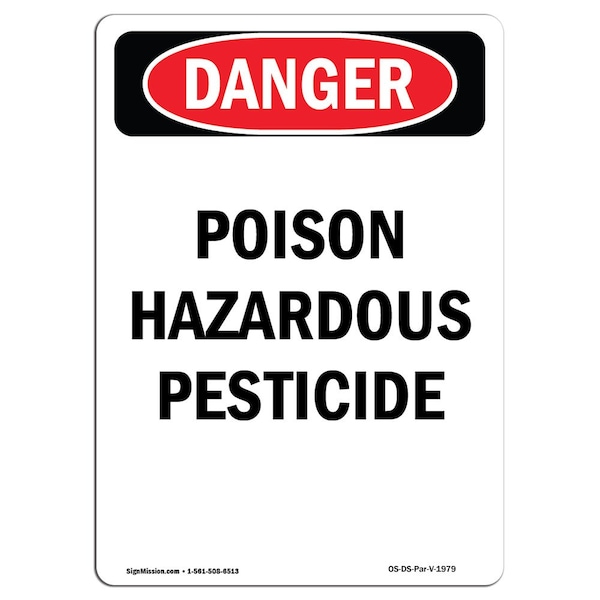 Signmission Safety Sign, OSHA Danger, 10" Height, Poison Hazardous Pesticide, Portrait OS-DS-D-710-V-1979 - main